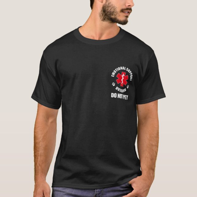 Emotionellt stöd till Make är inte bra för Make T Shirt (Framsida)