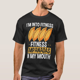 Empada Älskare Im in i fitness Empanadas Colombia T Shirt
