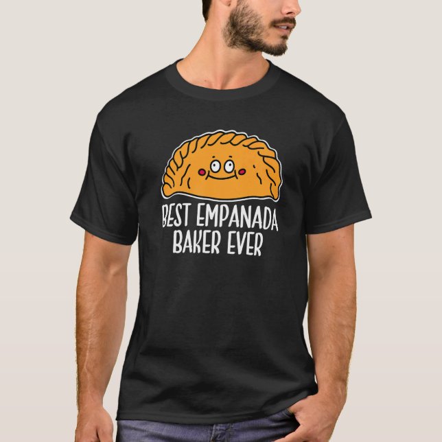 Empanada Best Empanada Baker Aldrig Mexikanskt Ven T Shirt (Framsida)