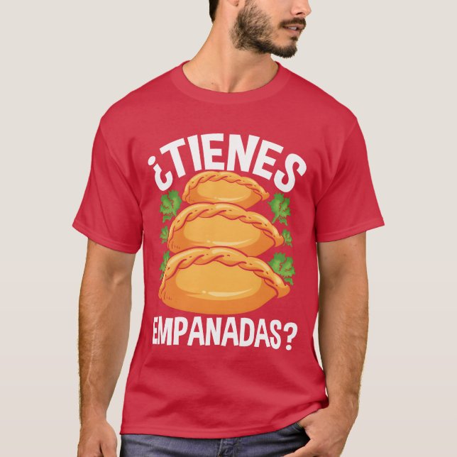 Empanada Maker Empanadas Latinsk Hispanisk Mat fli T Shirt (Framsida)