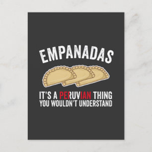 Empanadas det är peruanska Sak du inte skulle unde Vykort