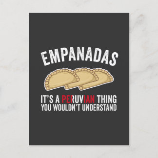 Empanadas det är peruanska Sak du inte skulle unde Vykort