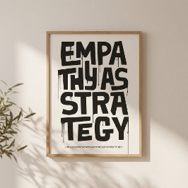 Empathy As Strategy - Typography Print | Wall Art Poster