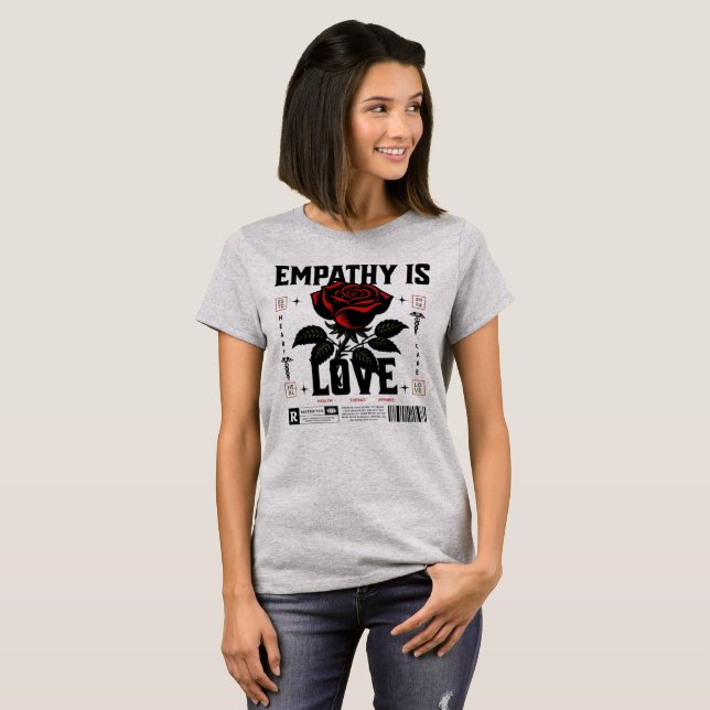 Empathy is Love  T Shirt (Hel framsida)