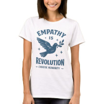 Empati är revolution kvinnor t-shirt vintage aktiv
