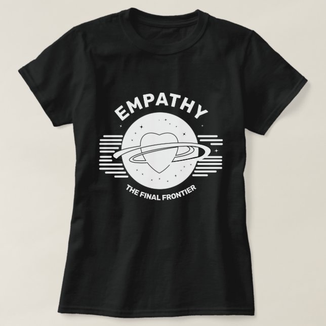 Empati den sista gränsskjortan T T Shirt (Design framsida)