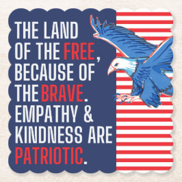 Empati och Kindness är patriotiska Underlägg Papper