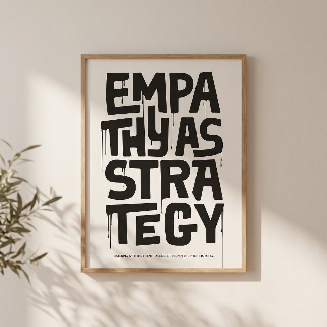 Empati som strategi - Typografi Print | Väggkonst (Quiet design. Strong message about empathy.)
