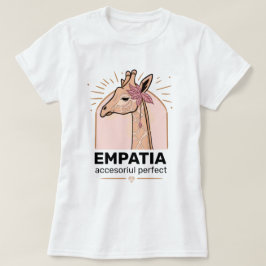 Empatia, accesoriul perfekt T-shirt