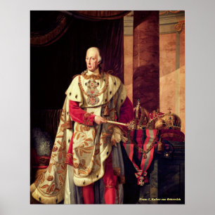 Emperor Francis I av Österrike Poster