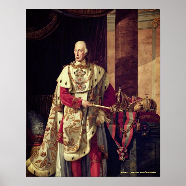 Emperor Francis I av Österrike Poster (Framsidan)