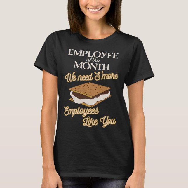 Employee of the Month Smores Work Appreciation Ide T Shirt (Framsida)