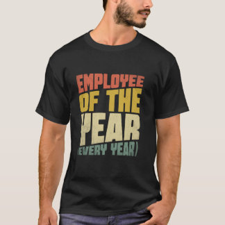 Employee Of The Year Appreciation Team Staff Emplo T Shirt