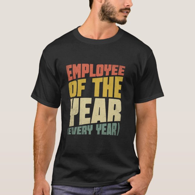 Employee Of The Year Appreciation Team Staff Emplo T Shirt (Framsida)