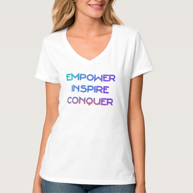 Empower Inspire Conquer T Shirt (Framsida)