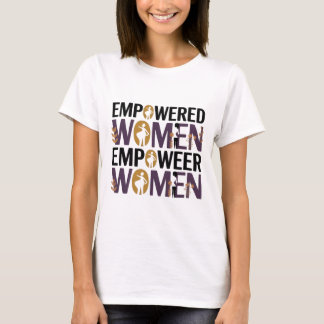Empowered Women Empower Women – Kvinnohistori T Shirt