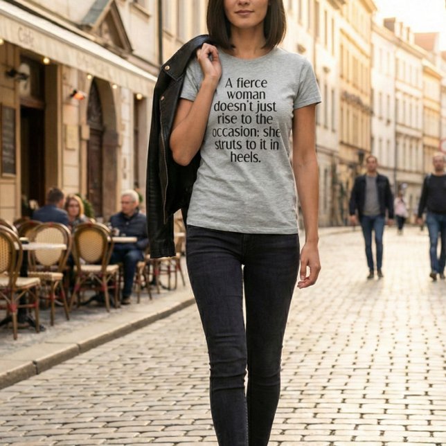 Empowering Fierce Woman Strong Confidence Quote T Shirt (Skapare uppladdad)
