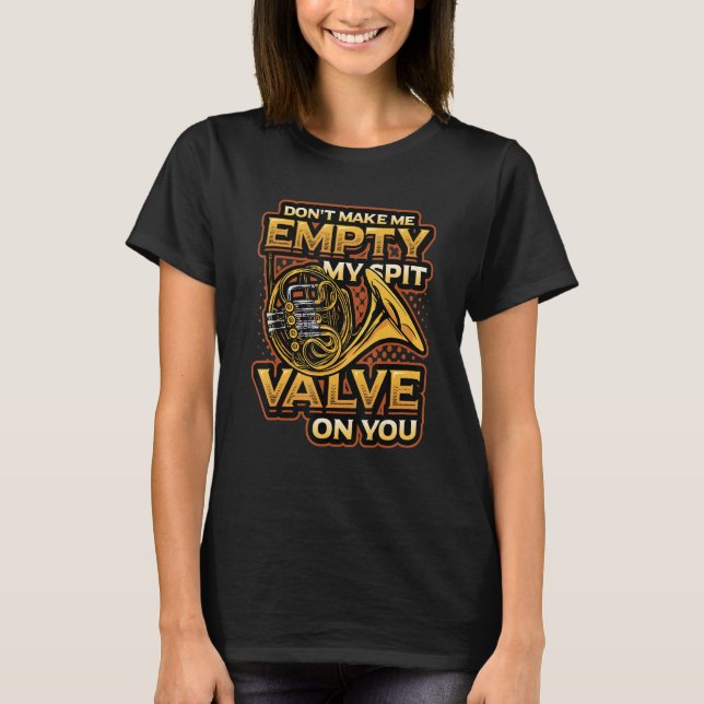 Empty My Spit Value French Horn T Shirt (Framsida)