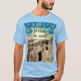 Empty Tomb with "He is Risen" Scripture T Shirt