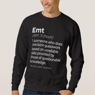 EMT Definition Funny EMS Akut Medical Technical Lång Ärmad Tröja