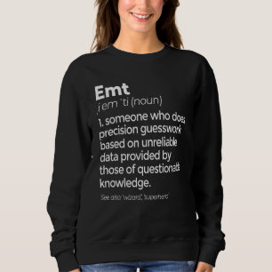 EMT Definition Funny EMS Akut Medical Technical T Shirt