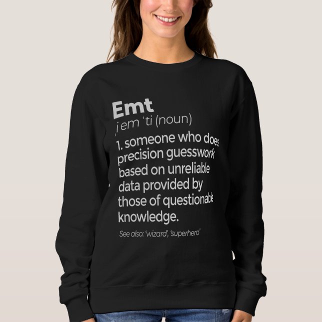 EMT Definition Funny EMS Akut Medical Technical T Shirt (Framsida)