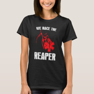 EMT, EMS, Sjukvårdare TShirt Vi Tävlingar det som T Shirt