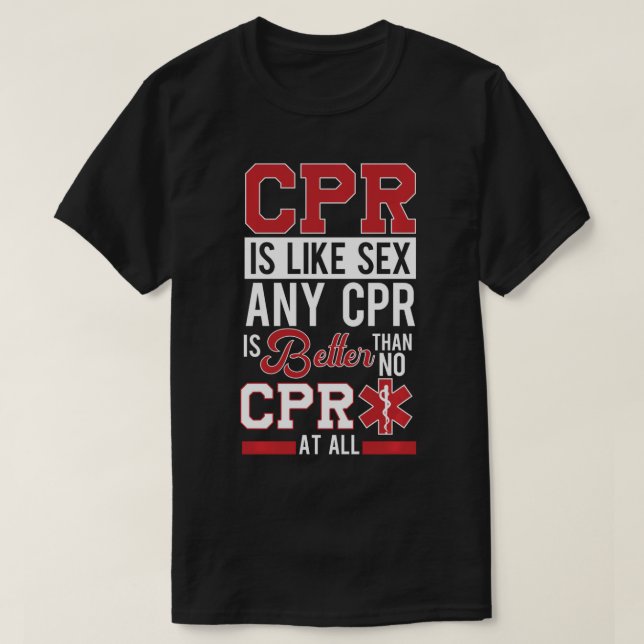 EMT Funny CPR First Responder Gift Sjukvårdare EMS T Shirt (Design framsida)