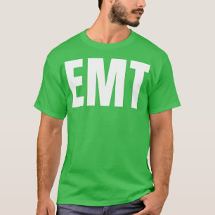 Emt Funny Job Title Profement Birthday Gift Idea T Shirt