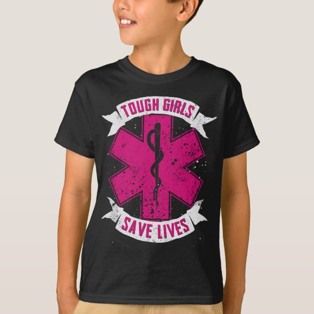 EMT Sjukvårdare EMS Akut Tuff Girls Spara Lifes T Shirt (Framsida)