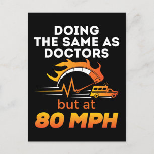 EMT Sjukvårdare FUNNY Samma som Läkare 80 MPH Vykort