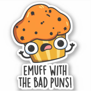 Emuff med bad Puns Food Muffin Pun Klistermärken