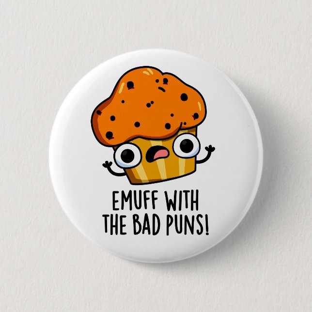 Emuff med bad Puns Food Muffin Pun Knapp (Framsida)