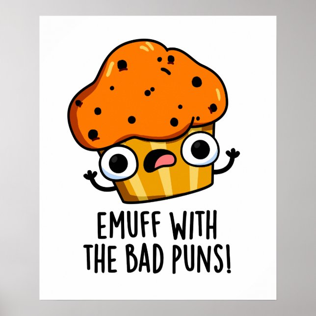 Emuff med bad Puns Food Muffin Pun Poster (Framsidan)