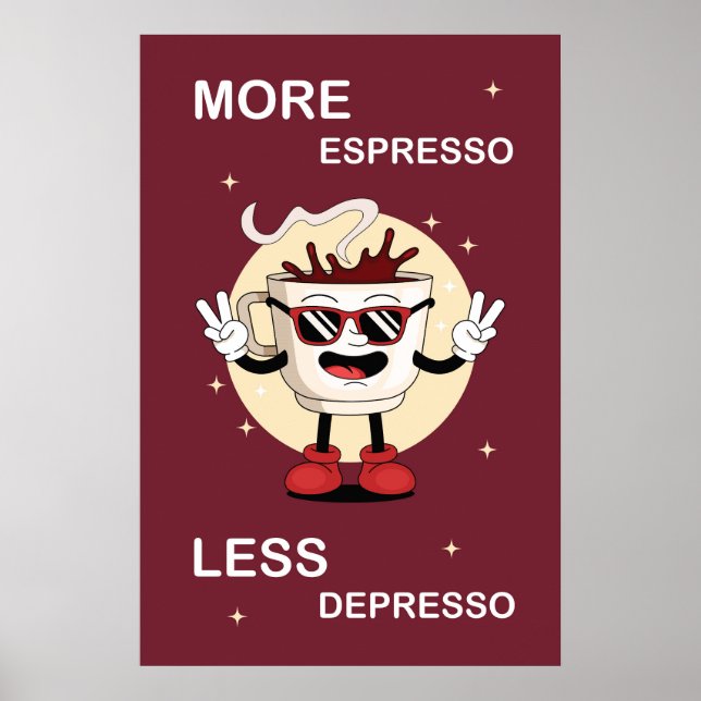 En affisch Mer espresso, mindre depresso (Framsidan)