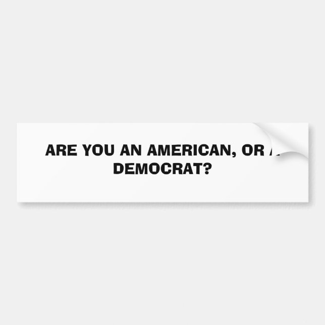 En amerikan ELLER en demokrat Bildekal (Framsidan)