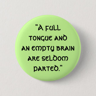 "En andan tom hjärna ar för fulltongue…, - Knapp