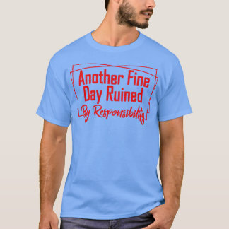 En annan bra förstörd av ansvar 7 t shirt