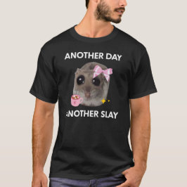 En annan dag, en annan Ledsen Hamster-medlem T Shirt