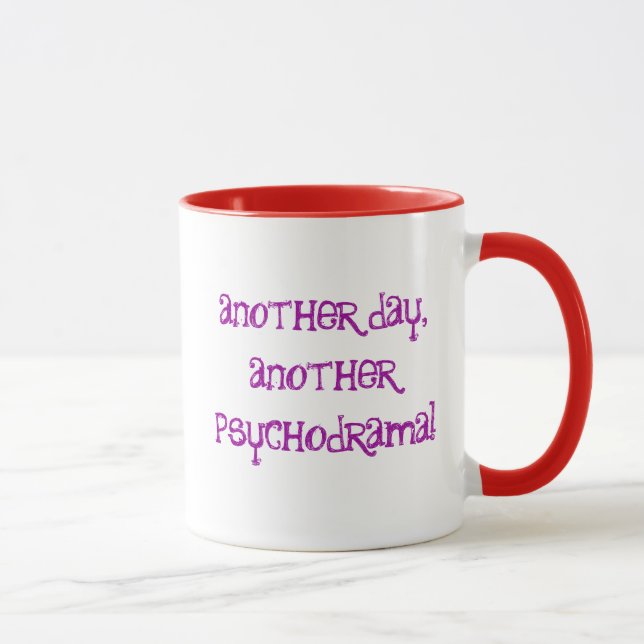 En annan dag en annan psychodrama! mugg (Höger)
