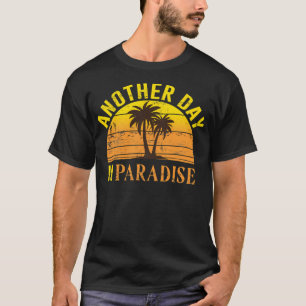 En annan dag på paradiset t shirt