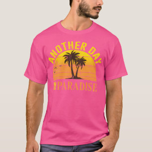 En annan dag på paradiset t shirt
