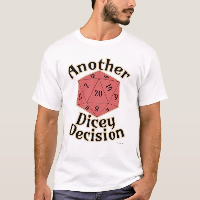 En annan Dicey-beslutsoperatörsoffert T Shirt (Framsida)