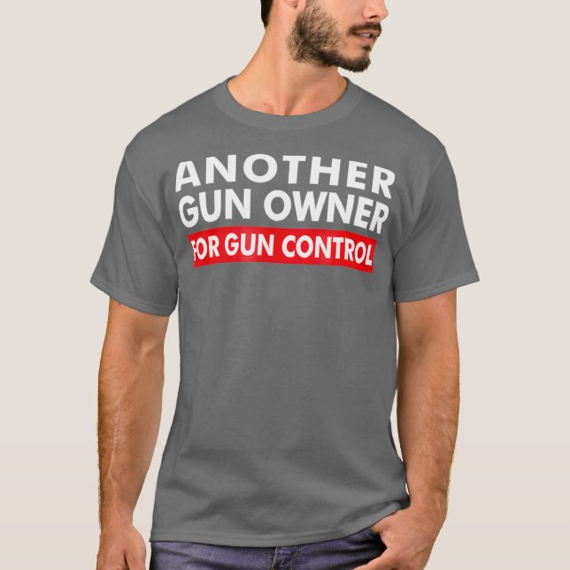 En annan Gun-ägare för Gun Control AntiGun T Shirt (Framsida)