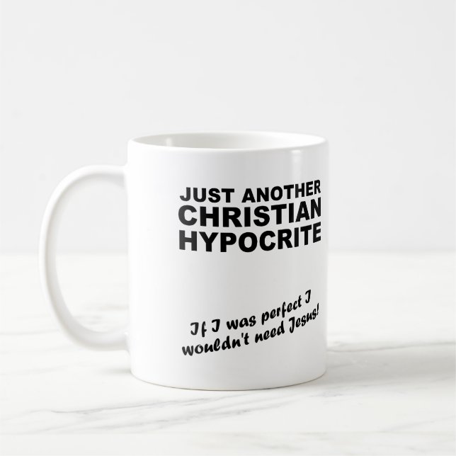 En annan kristen hycklarmugg humor kaffemugg (Vänster)