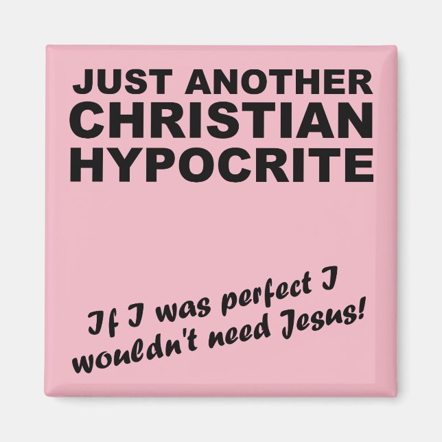 En annan kristen Hypocrite Fridge Magnet Humor (Framsidan)