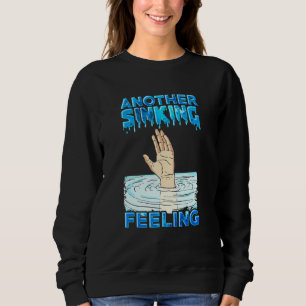 En annan sjunkande känsla t shirt