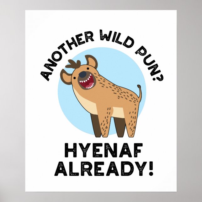 En annan Vild Pun Hyenaf redan Funny Animal Pun Poster (Framsidan)