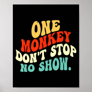 En apa stoppar inte föreställningen poster