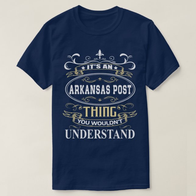 En Arkansas-post som du skulle förstå T Shirt (Design framsida)